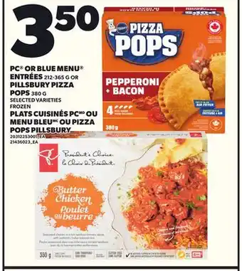 Independent Grocer PC OR BLUE MENU ENTRÉES, 212-365 OR PILLSBURY PIZZA POPS, 380 G offer