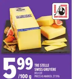 Metro TRE STELLE SWISS GRUYERE offer