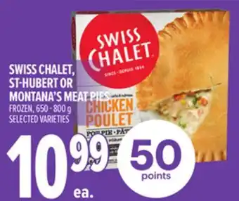 Metro SWISS CHALET, ST-HUBERT OR MONTANA'S MEAT PIES offer