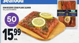 Metro DOM RESERVE CEDAR PLANK SALMON offer