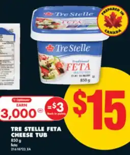 No Frills TRE STELLE FETA CHEESE TUB, 850 g offer