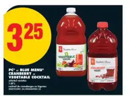 No Frills PC or BLUE MENU CRANBERRY or VEGETABLE COCKTAIL, 1.89 L offer