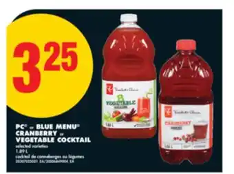 No Frills PC or BLUE MENU CRANBERRY or VEGETABLE COCKTAIL, 1.89 L offer