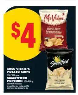 No Frills MISS VICKIE'S POTATO CHIPS, 190/200 g or SMARTFOOD POPCORN, 150-200 g offer