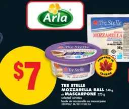 No Frills TRE STELLE MOZZARELLA BALL, 340 g or MASCARPONE, 275 g offer