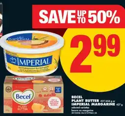 No Frills BECEL PLANT BUTTER, 427/454 g or IMPERIAL MARGARINE, 427 g offer
