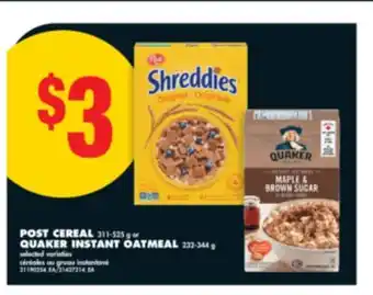 No Frills POST CEREAL, 311-525 g or QUAKER INSTANT OATMEAL, 232-344 g offer