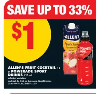 No Frills ALLEN'S FRUIT COCKTAIL, 1 L or POWERADE SPORT DRINKS, 710 mL offer