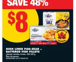 No Frills HIGH LINER PAN-SEAR or BATTERED FISH FILLETS, 425-540 g offer