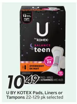 Sobeys U BY KOTEX Pads, Liners or Tampons offer