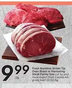 Sobeys Fresh Boneless Sirloin Tip Oven Roast or Marinating Steak Family Size offer