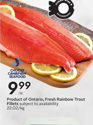 Sobeys Product of Ontario, Fresh Rainbow Trout Fillets offer