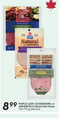 Sobeys MAPLE LEAF, SCHNEIDERS, or GREENFIELD Sliced Deli Meats offer