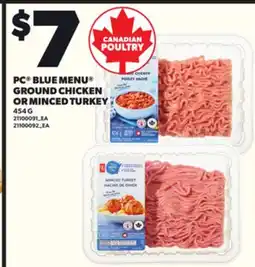 Loblaws PC BLUE MENU GROUND CHICKEN OR MINCED TURKEY, 454G offer