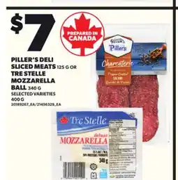 Loblaws PILLER'S DELI SLICED MEATS, 125 G OR TRE STELLE MOZZARELLA BALL, 340 G, 400 G offer