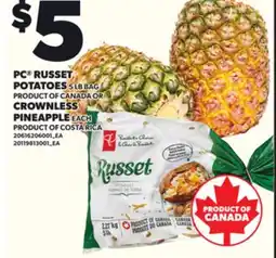 Loblaws PC RUSSET POTATOES, 5LB BAG OR CROWNLESS PINEAPPLE, EACH offer