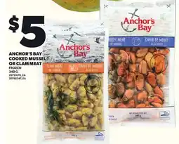 Loblaws ANCHOR'S BAY COOKED MUSSEL OR CLAM MEAT, 340G offer