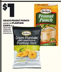 Loblaws GRACE PEANUT PUNCH, 240ML OR PLANTAIN CHIPS, 85G offer