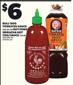 Loblaws BULL-DOG TONKATSU SAUCE, 500 ML OR HUY FONG SRIRACHA HOT CHILI SAUCE, 740 ML offer