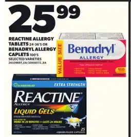 Loblaws REACTINE ALLERGY TABLETS, 24-36'S BENADRYL ALLERGY CAPLETS, 100'S offer