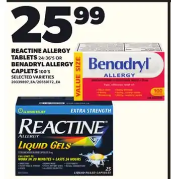 Loblaws REACTINE ALLERGY TABLETS, 24-36'S BENADRYL ALLERGY CAPLETS, 100'S offer