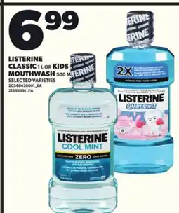 Loblaws LISTERINE CLASSIC, 1 L OR KIDS MOUTHWASH, 500 ML offer