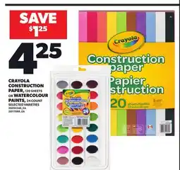 Loblaws CRAYOLA CONSTRUCTION PAPER, 120 SHEETS OR WATERCOLOUR PAINTS, 24 COUNT offer