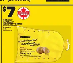 Loblaws NO NAME NATURALLY IMPERFECT POTATO, 15LB offer