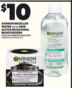 Loblaws GARNIER MICELLAR WATER, 400ML SKIN ACTIVE OR NATURAL MOISTURIZERS offer