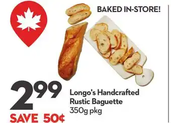 Longo's Longo's Handcrafted Rustic Baguette offer