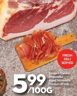 Longo's Curato Prosciutto offer