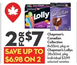 Longo's Chapman's Canadian Collection 8x55mL pkg or Chapman's Lollys 28x50mL pkg offer