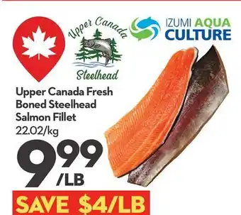 Longo's Upper Canada Fresh Boned Steelhead Salmon Fillet offer