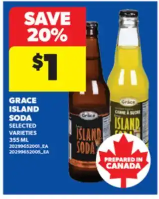 Real Canadian Superstore GRACE ISLAND SODA, 355 ML offer
