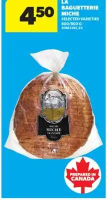 Real Canadian Superstore LA BAGUETTERIE MICHE, 600/800 G offer