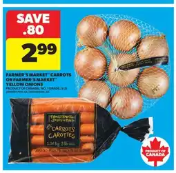 Real Canadian Superstore FARMER'S MARKET CARROTS OR FARMER'S MARKET YELLOW ONIONS offer