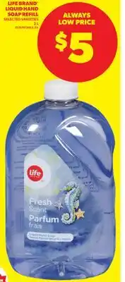 Real Canadian Superstore LIFE BRAND LIQUID HAND SOAP REFILL, 2 L offer