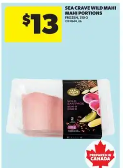 Real Canadian Superstore SEA CRAVE WILD MAHI MAHI PORTIONS, 310 G offer