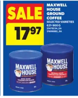 Real Canadian Superstore MAXWELL HOUSE GROUND COFFEE, 631-900 G offer