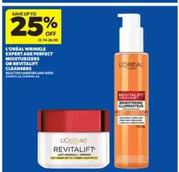 Real Canadian Superstore L' ORÉAL WRINKLE EXPERT AGE PERFECT MOISTURIZERS OR REVITALIFT CLEANSERS offer