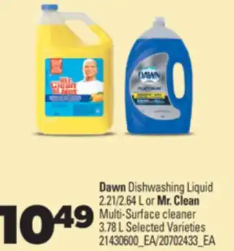 Real Canadian Superstore DAWN DISHWASHING LIQUID 2.21/2.64 L OR MR. CLEAN MULTI-SURFACE CLEANER 3.78 L offer