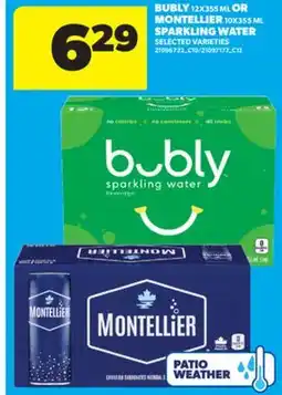 Real Canadian Superstore BUBLY, 12X355 ML OR MONTELLIER, 10X355 ML SPARKLING WATER offer