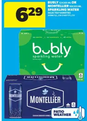 Real Canadian Superstore BUBLY, 12X355 ML OR MONTELLIER, 10X355 ML SPARKLING WATER offer