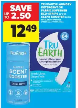 Real Canadian Superstore TRU EARTH LAUNDRY DETERGENT OR FABRIC SOFTENER ECO-STRIPS 32' S OR SCENT BOOSTER 200 G offer