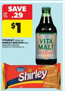 Real Canadian Superstore VITAMALT 330 ML OR SHIRLEY BISCUITS 100 G offer