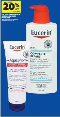Real Canadian Superstore EUCERIN OR AQUAPHOR BODY OR SUNCARE PRODUCTS offer