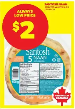 Real Canadian Superstore SANTOSH NAAN, 5' S offer