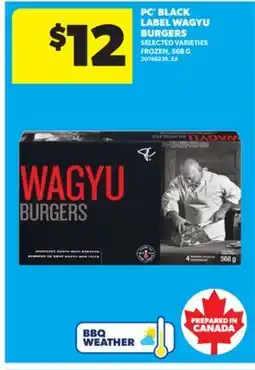 Real Canadian Superstore PC BLACK LABEL WAGYU BURGERS, 568 G offer