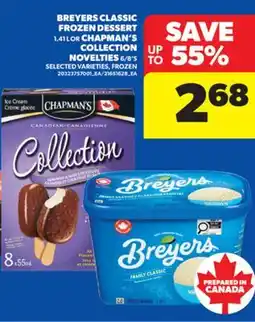 Real Canadian Superstore BREYERS CLASSIC FROZEN DESSERT 1.41 L OR CHAPMAN'S COLLECTION NOVELTIES 6/8'S offer