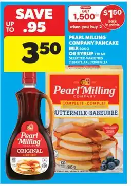 Real Canadian Superstore PEARL MILLING COMPANY PANCAKE MIX 905 G OR SYRUP 710 ML offer